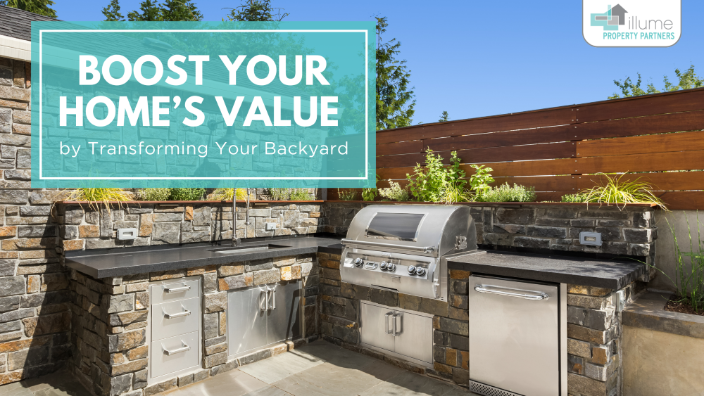 Boost Your Home’s Value by Transforming Your Backyard